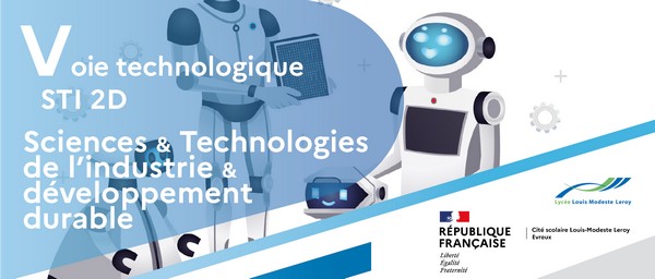 Voie technologique STI2D : Sciences & Technologies de l'Industrie & et Developpement Durable